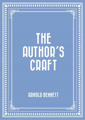 Cover of the book The Author’s Craft by Edmund Gosse