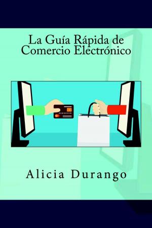 Book cover of La Guía Rápida de Comercio Electrónico