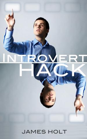 Cover of the book Introvert Hack: (More productivity in the quite way) by Ben Glenn