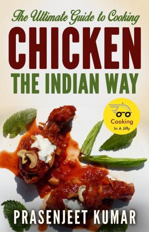 Cover of The Ultimate Guide to Cooking Chicken the Indian Way