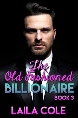 bigCover of the book The Old Fashioned Billionaire - Book 3 by 