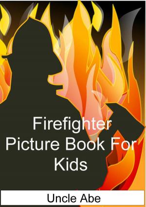 bigCover of the book Firefighter Picture Book for Kids by 