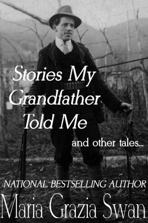 bigCover of the book Stories My Grandfather Told Me... and Other Tales by 