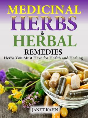 Cover of Medicinal Herbs and Herbal Remedies Herbs You Must Have for Health and Healing