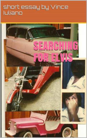 Cover of the book Searching for Elvis: Looking Through America's Heartland for an Icon by Don Gumball