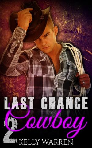 Cover of the book Last Chance Cowboy: 2 by Angela Turing