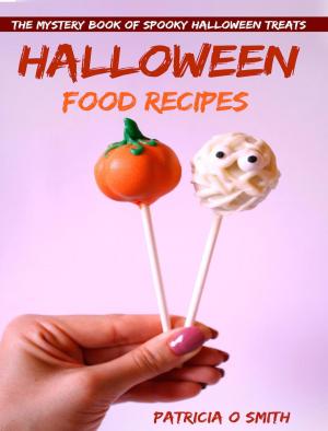 Book cover of Halloween Food Recipes The Mystery Book of Spooky Halloween Treats