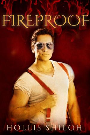 Cover of the book Fireproof by Hollis Shiloh