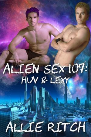 bigCover of the book Alien Sex 107: Huv and Lexy by 