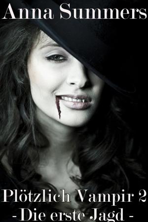 Cover of Plötzlich Vampir 2 - Die Erste Jagd