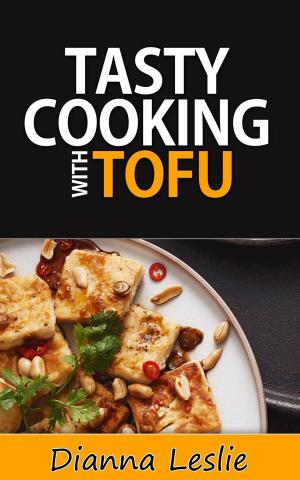 Cover of the book Tasty Cooking With Tofu by Tara Blake