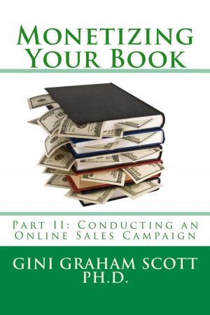 Cover of the book Monetizing Your Book by Gini Graham Scott Ph.D.