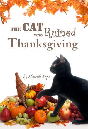 Cover of the book The Cat who Ruined Thanksgiving: A Chapter Book for Early Readers by Victor Solanas