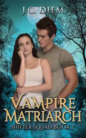 Cover of the book Vampire Matriarch by J.C. Diem