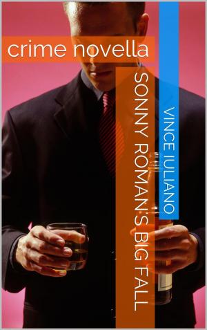 Cover of the book Sonny Roman's Big Fall by Vince Iuliano
