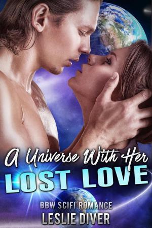 Cover of the book A Universe With Her Lost Love by Kim Cox