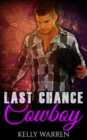 Cover of the book Last Chance Cowboy by Ariel Marie