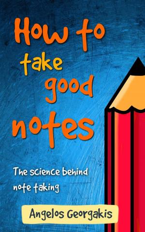 bigCover of the book How to Take Good Notes by 