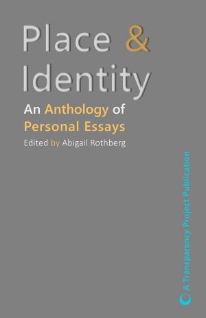 Book cover of Place & Identity: An Anthology of Personal Essays
