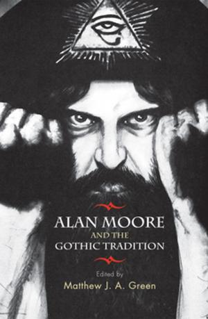 Book cover of Alan Moore and the Gothic tradition