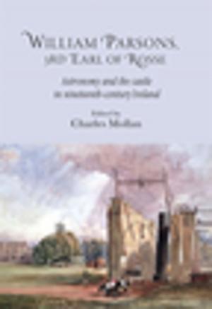 Cover of the book William Parsons, 3rd Earl of Rosse by Melanie Williams