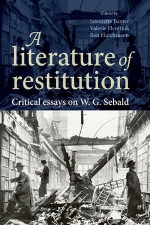 Cover of the book A literature of restitution by Valentina Vitali