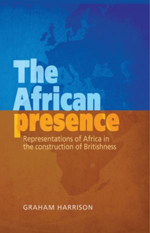 Cover of the book The African presence by Bruce Woodcock