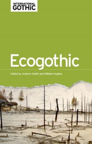Cover of the book EcoGothic by Gary J. Davies