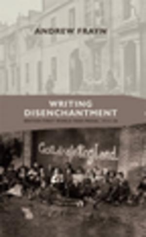 Cover of the book Writing disenchantment by Grace Huxford