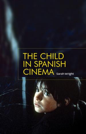 Cover of the book The child in Spanish cinema by Maria Ågren