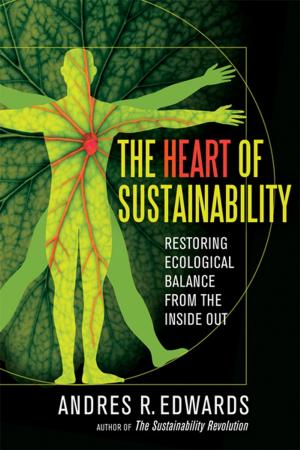 Cover of the book The Heart of Sustainability by Connie Bowen