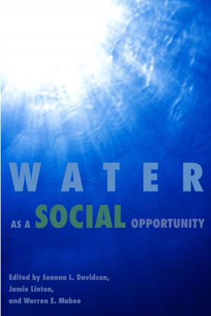 Cover of the book Water as a Social Opportunity by Kelly Norah Drukker