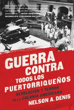 Cover of the book Guerra Contra Todos los Puertorriqueños by Eric Henze