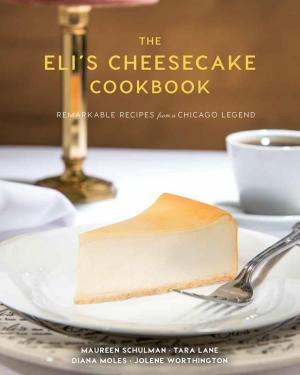 Cover of the book The Eli's Cheesecake Cookbook by Jacqueline Harmon Butler, Louise Purwin Zobel