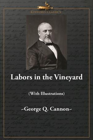 Book cover of Labors in the Vineyard (With Illustrations)