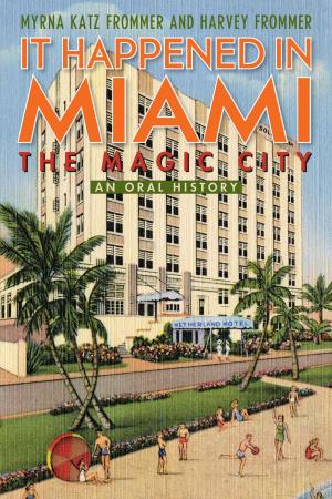 Book cover of It Happened in Miami, the Magic City