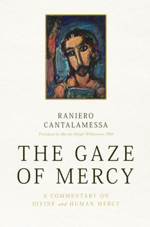 Cover of the book The Gaze of Mercy by The Word Among Us Press