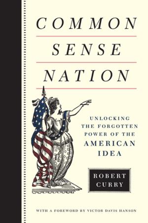 Cover of the book Common Sense Nation by Douglas E. Schoen
