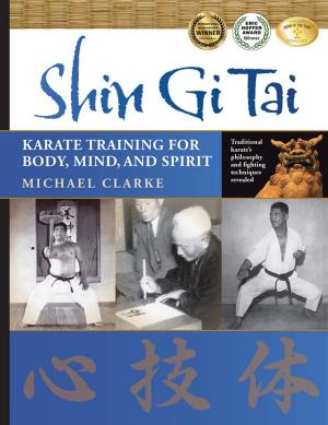 Cover of the book Shin Gi Tai by Dr. Yang, Jwing-Ming