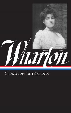 Cover of Edith Wharton: Collected Stories Vol 1. 1891-1910 (LOA #121)