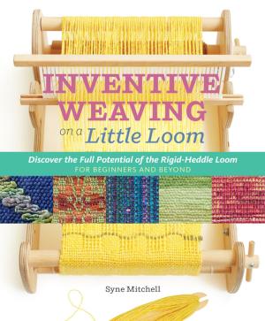 Cover of the book Inventive Weaving on a Little Loom by Lew Nichols, Annie Proulx