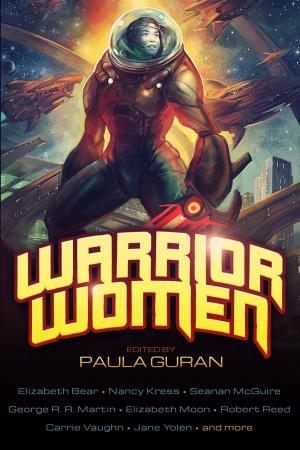 Cover of the book Warrior Women by Nelson Stanley, Chaz Brenchley, Julia August, Michael Harris Cohen