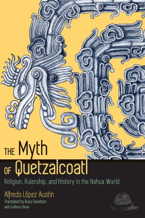 Cover of the book The Myth of Quetzalcoatl by David Forsyth