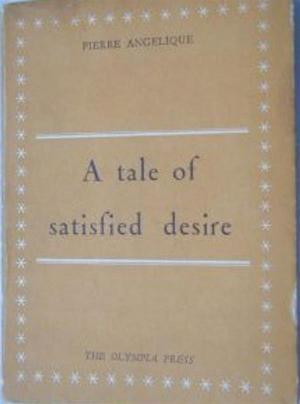 Book cover of A Tale of Satisfied Desire