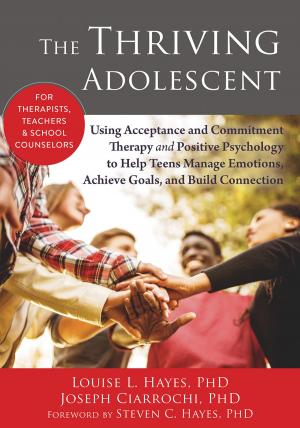 Cover of the book The Thriving Adolescent by Martha Davis, PhD, Elizabeth Robbins Eshelman, MSW, Matthew McKay, PhD