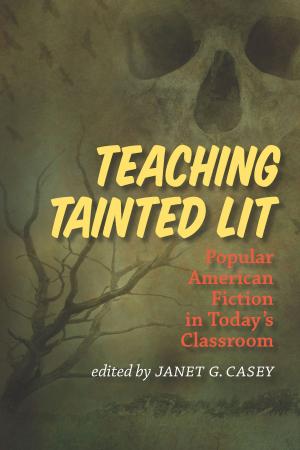 Cover of the book Teaching Tainted Lit by Walt Whitman, Ed Folsom, Christopher Merrill