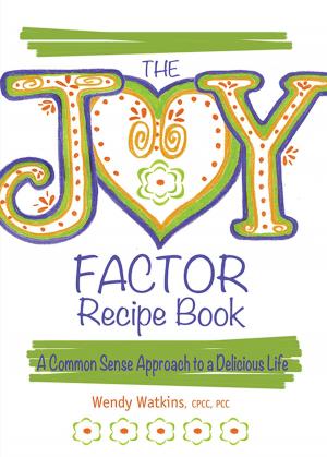 Cover of the book The Joy Factor Recipe Book by Gary Bottoms