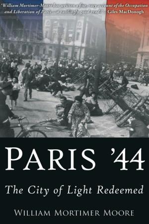Cover of the book Paris '44 by William Moore
