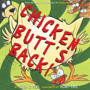 Cover of the book Chicken Butt's Back! by Andrea Beaty