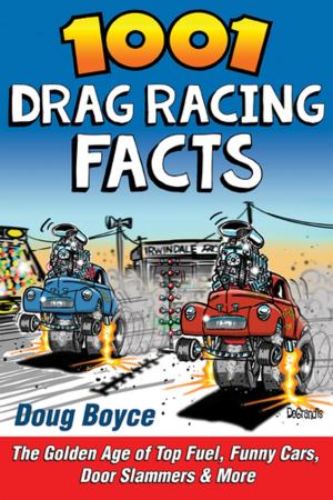 Cover of the book 1001 Drag Racing Facts by George Reid